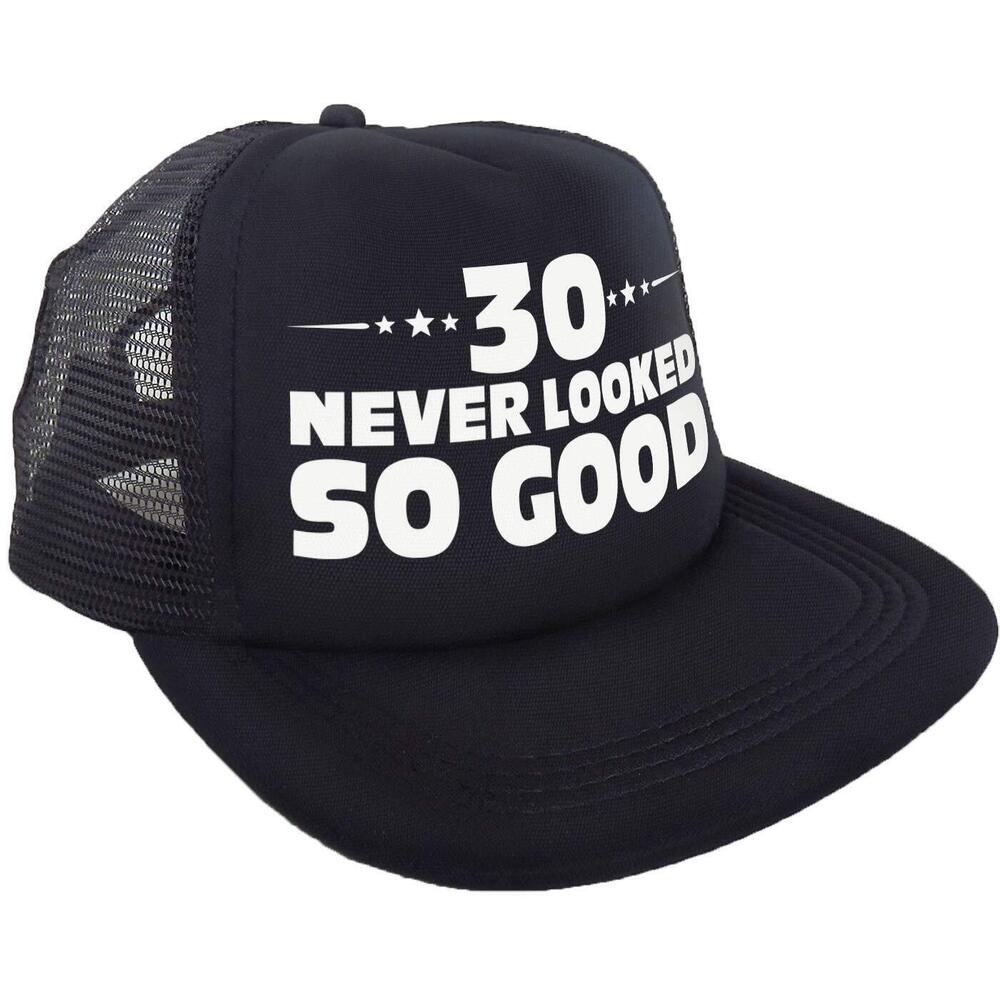5106 30 Never Looked So Good Hat - Happy 30th Birthday Party Supplies